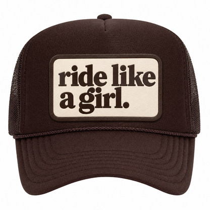 Ride like a girl Trucker
